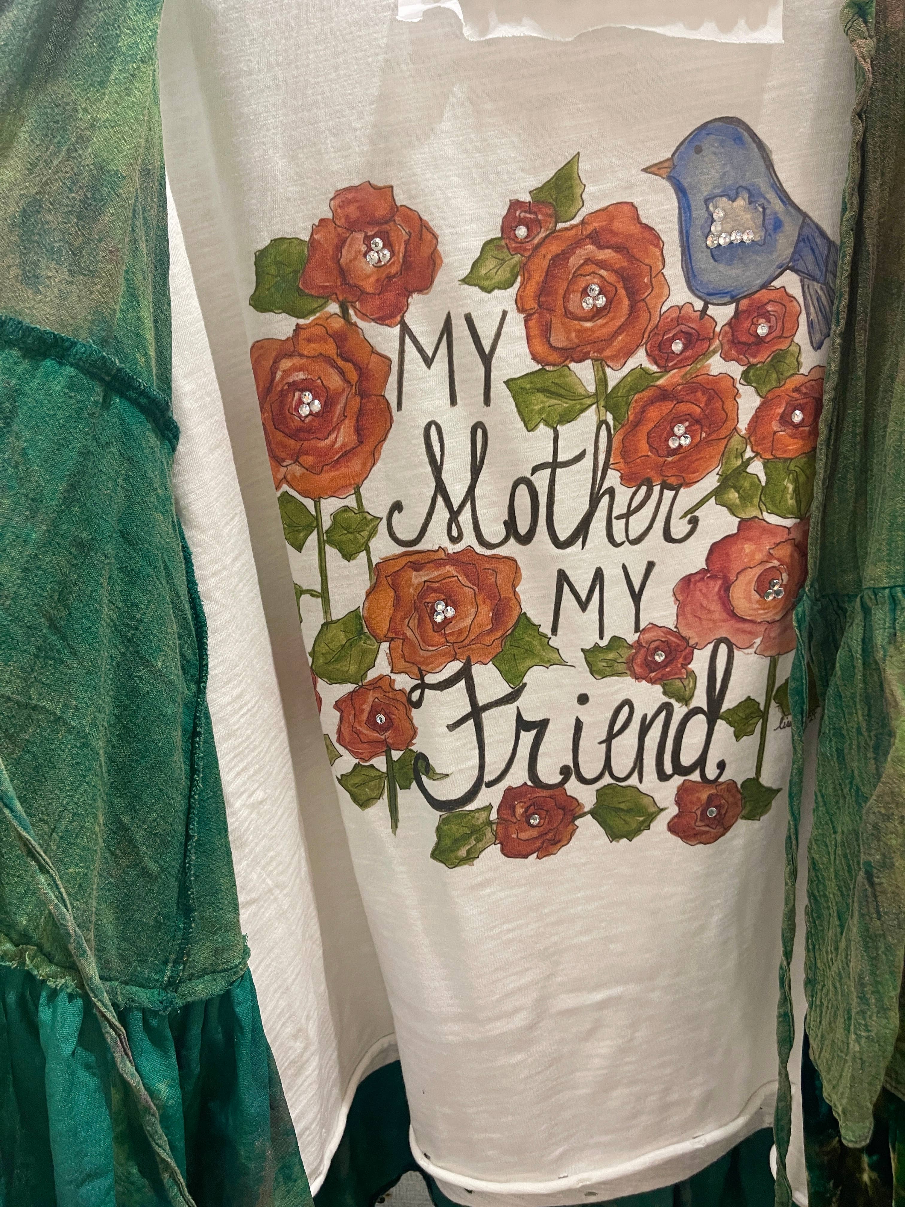 My Mother My Friend Tattered Shirt